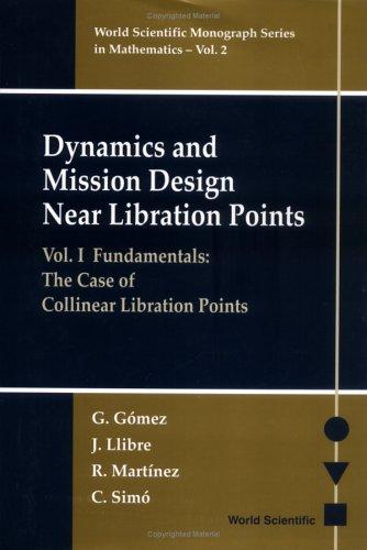 Cover for Dynamics and Mission Design Near Libration Points, Volume I : Fundamentals 