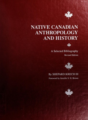 Cover for Native Canadian anthropology and history