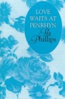 Cover for Love waits at Penrhyn