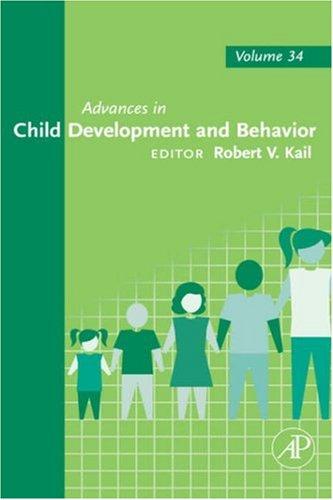 Cover for Advances in Child Development and Behavior, Volume 34 (Advances in Child Development and Behavior)