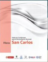 Cover for Índice de condiciones para la reconciliación nacional : piloto San Carlos