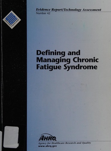 Cover for Defining and Managing Chronic Fatigue Syndrome (Evidence Report / Technology Assessment Number 42)