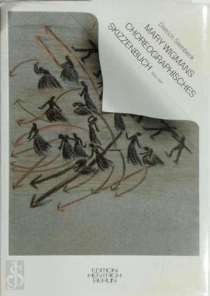Cover for Mary Wigmans choreographisches Skizzenbuch 1930-1961