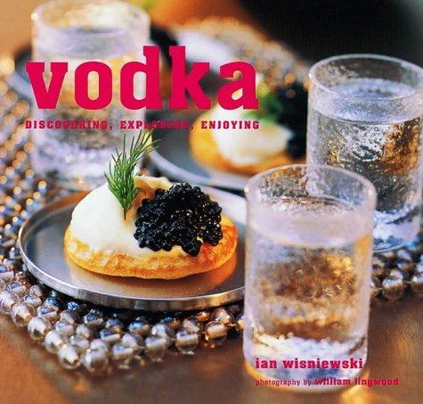 Cover for Vodka (Discovering Exploring Enjoying)
