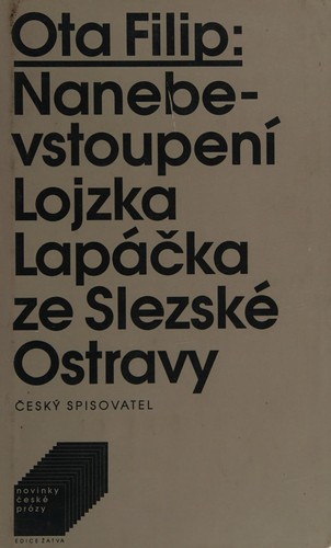 Cover for Nanebevstoupení Lojzka Lapáčka ze Slezské Ostravy