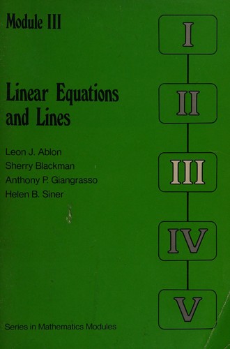 Cover for Linear Equations and Lines [Steps in Mathematics Modules #3]