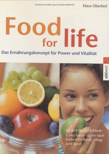 Cover for Food for Life. Das Ernährungskonzept für Power und Vitalität.