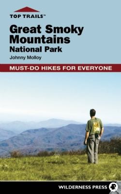 Cover for Great Smoky Mountains National Park Mustdo Hikes For Everyone