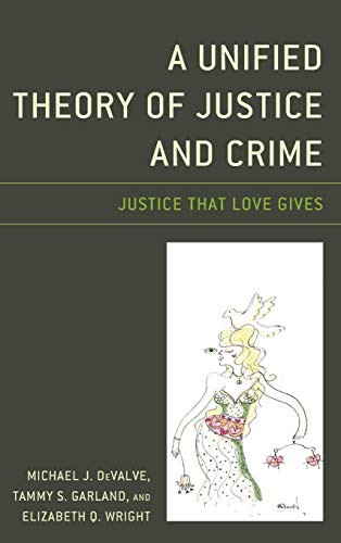 Cover for A Unified Theory of Justice and Crime
