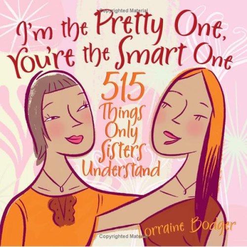 Cover for I'm the Pretty One, You're the Smart One