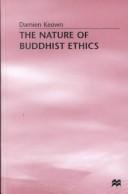 Cover for The nature of Buddhist ethics