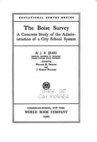 Cover for The Boise Survey: A Concrete Study of the Administration of a City School System