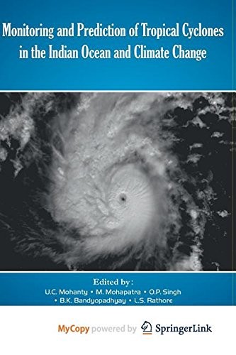 Cover for Monitoring and Prediction of Tropical Cyclones in the Indian Ocean and Climate Change