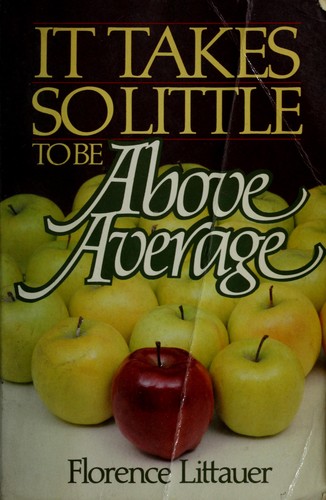 Cover for It takes so little to be above average