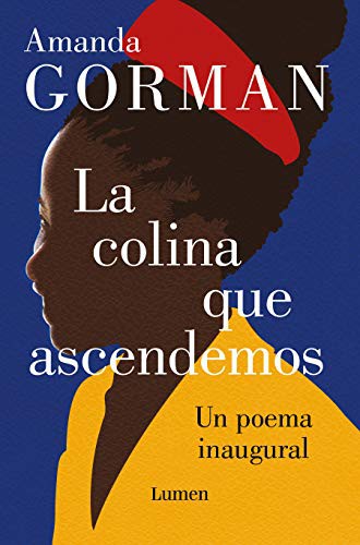 Cover for La colina que ascendemos : Un poema inaugural / The Hill We Climb