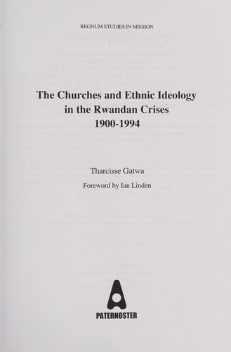 Cover for The Churches and Ethnic Ideology in the Rwandan Crises 1900-1994 (Regnum Studies in Mission)