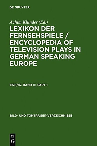 Cover for Klünder, Achim: Lexikon der Fernsehspiele / Encyclopedia of television plays in German speaking Europe. 1978/87. Band III (Bild- Und Tontrager-Verzeichnisse) (German Edition)