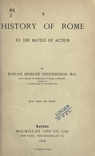 Cover for A history of Rome to the battle of Actium.