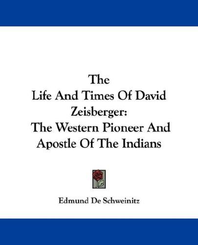 Cover for The Life And Times Of David Zeisberger