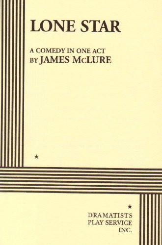 Cover for Lone Star.A Comedy in One Act (Acting Edition for Theater Productions)