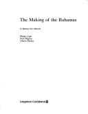 Cover for The making of the Bahamas