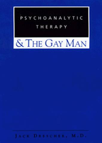 Cover for Psychoanalytic therapy and the gay man