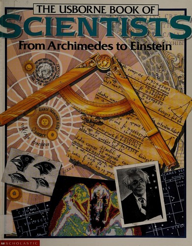 Cover for The Usborne Book of Scientists (From Archimedes to Einstein)