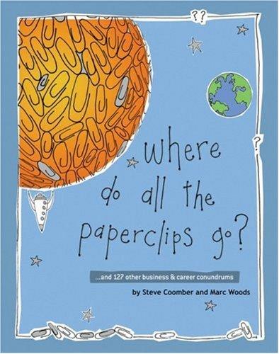 Cover for Where Do All the Paperclips Go
