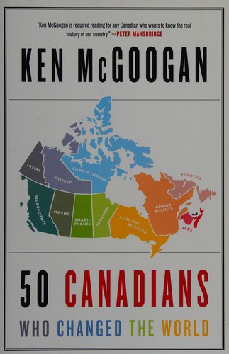 Cover for 50 Canadians who changed the world