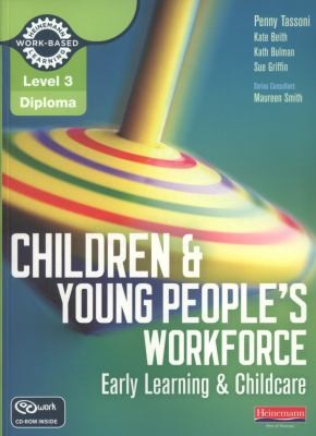 Cover for Level 3 Diploma Children And Young Peoples Workforce Early Learning And Childcare