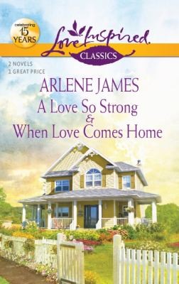 Cover for A Love So Strong When Love Comes Home