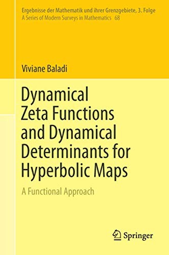 Cover for Dynamical Zeta Functions and Dynamical Determinants for Hyperbolic Maps