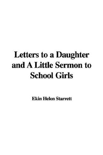 Cover for Letters to a Daughter and a Little Sermon to School Girls