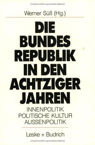 Cover for Die Bundesrepublik in den achtziger Jahren