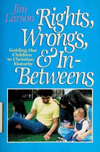 Cover for Rights, wrongs & in-betweens