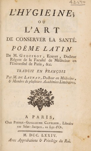 Cover for L'hygieine; ou l'art de conserver la santé. Poëme latin de M. Geoffroy ...