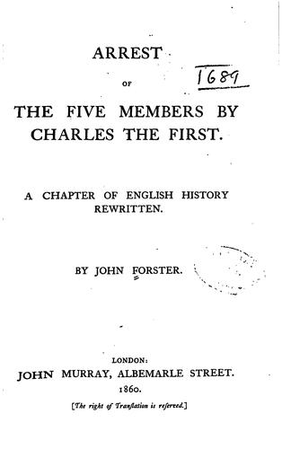 Cover for Arrest of the Five Members by Charles the First: A Chapter of English ...