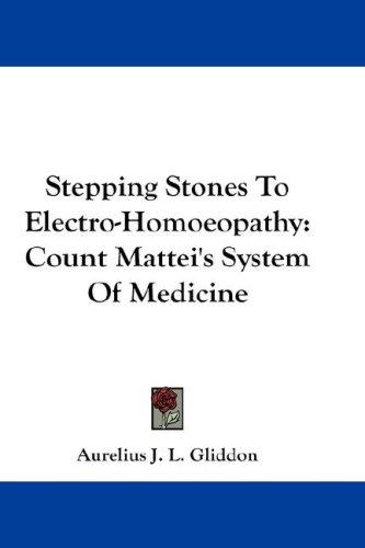 Cover for Stepping Stones To Electro-Homoeopathy