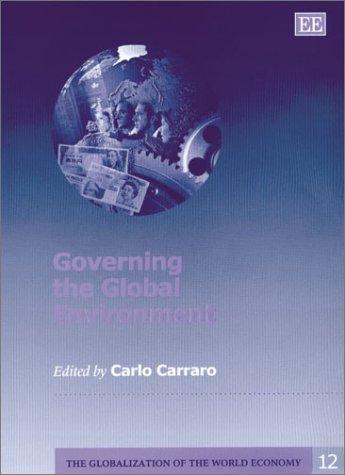 Cover for Governing the Global Environment (The Globalization of the World Economy, 12)