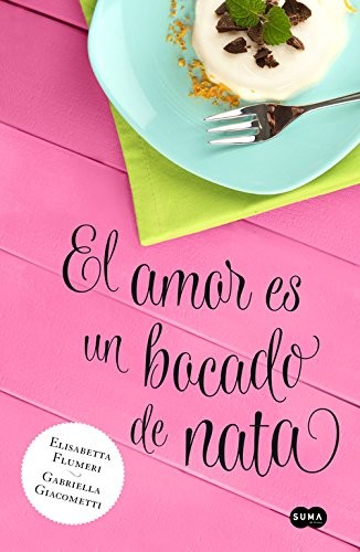 Cover for El amor es un bocado de nata