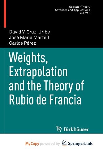 Cover for Weights, Extrapolation and the Theory of Rubio de Francia