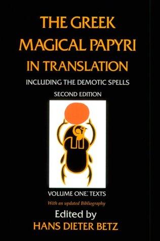 Cover for The Greek Magical Papyri in Translation: Including the Demotic Spells