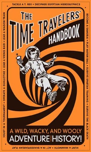 Cover for The Time Travelers' Handbook