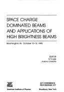 Cover for Space charge dominated beams and applications of high brightness beams