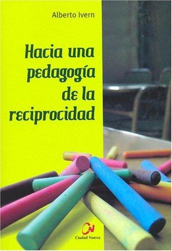 Cover for Hacia Una Pedagogia de La Reciprocidad