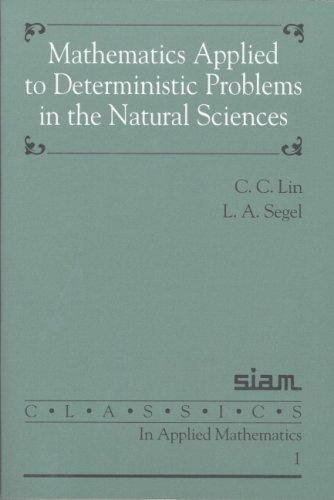 Cover for Mathematics applied to deterministic problems in the natural sciences