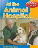 Cover for At the Animal Hospital (Helping Hands)