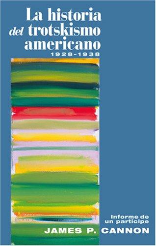 Cover for La Historia del Trotskismo Americano, 1928-38