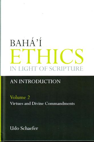 Cover for Bahá'í Ethics in Light of Scripture