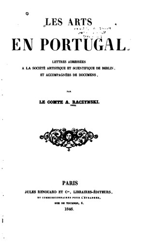 Cover for Les arts en Portugal: lettres adressées à la Société artistique et ...